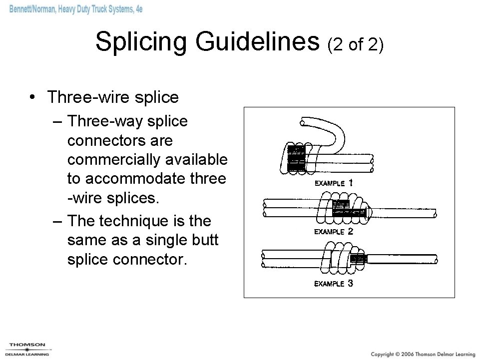 Splicing Guidelines (2 of 2) • Three-wire splice – Three-way splice connectors are commercially Splicing Guidelines (2 of 2) • Three-wire splice – Three-way splice connectors are commercially