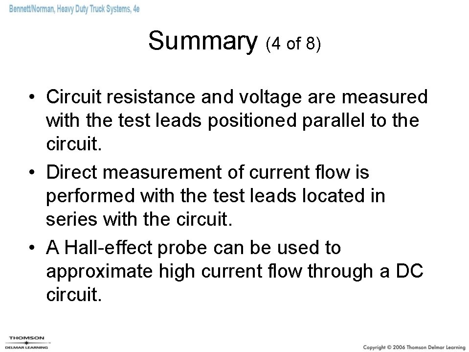 Summary (4 of 8) • Circuit resistance and voltage are measured with the test Summary (4 of 8) • Circuit resistance and voltage are measured with the test