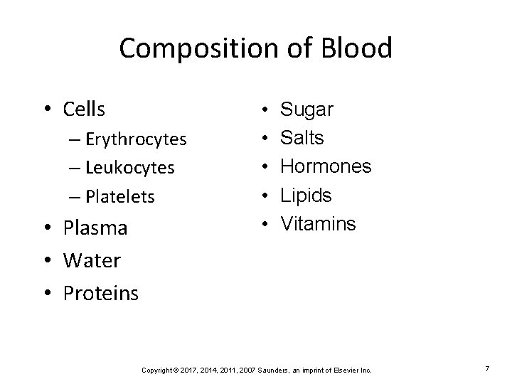 Composition of Blood • Cells – Erythrocytes – Leukocytes – Platelets • Plasma •