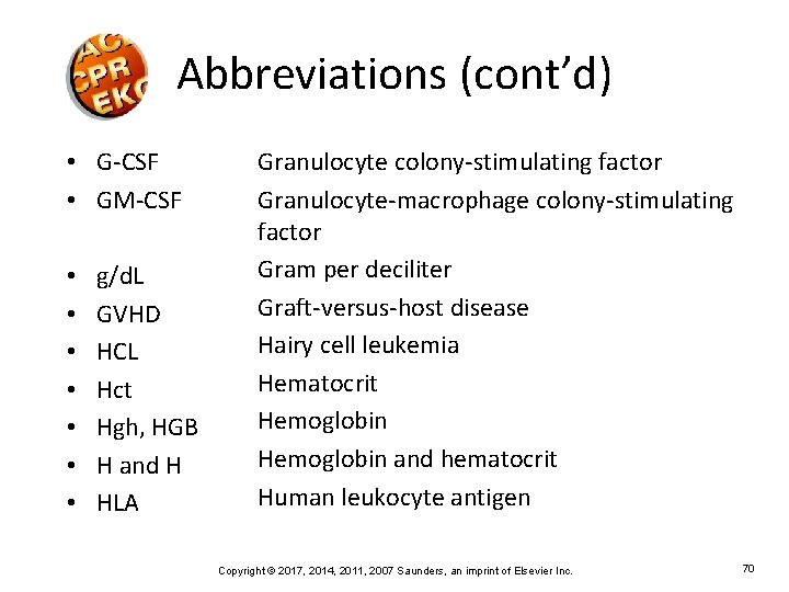 Abbreviations (cont’d) • G-CSF • GM-CSF • • g/d. L GVHD HCL Hct Hgh,