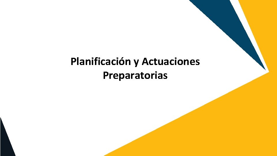 Planificación y Actuaciones Preparatorias 