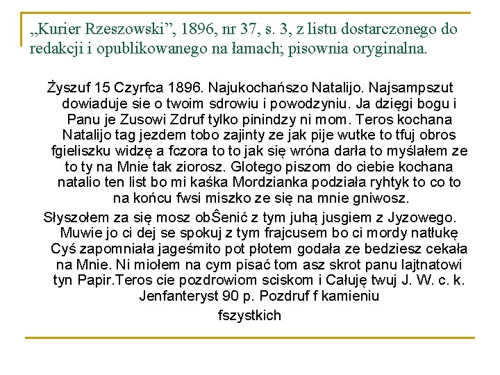 „Kurier Rzeszowski”, 1896, nr 37, s. 3, z listu dostarczonego do redakcji i opublikowanego