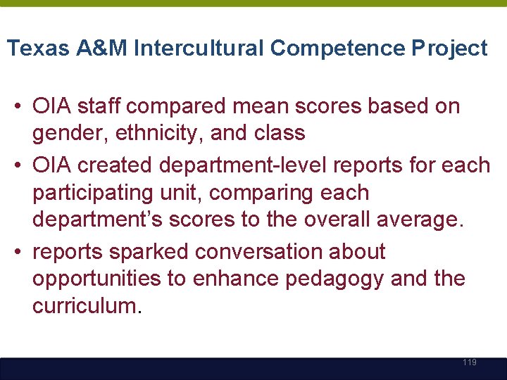 Texas A&M Intercultural Competence Project • OIA staff compared mean scores based on gender,
