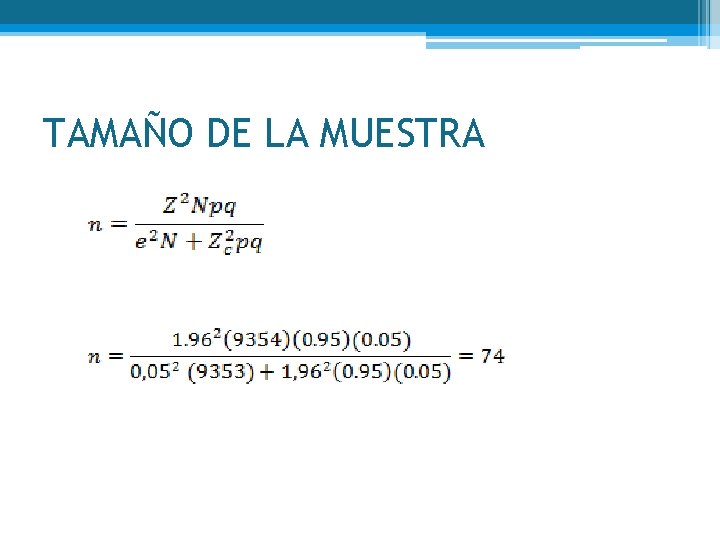 TAMAÑO DE LA MUESTRA 