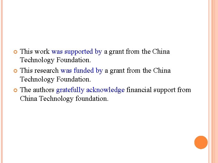 This work was supported by a grant from the China Technology Foundation. This research