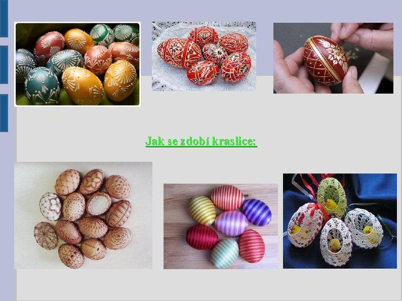 Jak se zdobí kraslice: Jak se zdobí kraslice:
