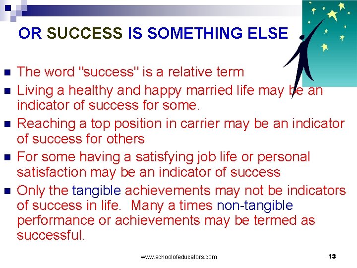 OR SUCCESS IS SOMETHING ELSE n n n The word "success" is a relative