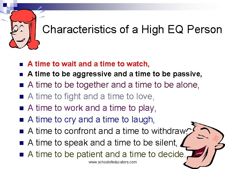 Characteristics of a High EQ Person n n n n A time to wait