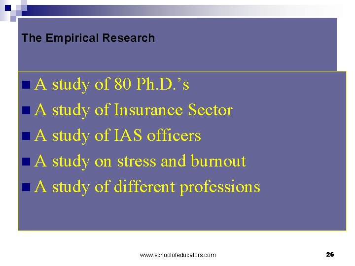 The Empirical Research n. A study of 80 Ph. D. ’s n A study