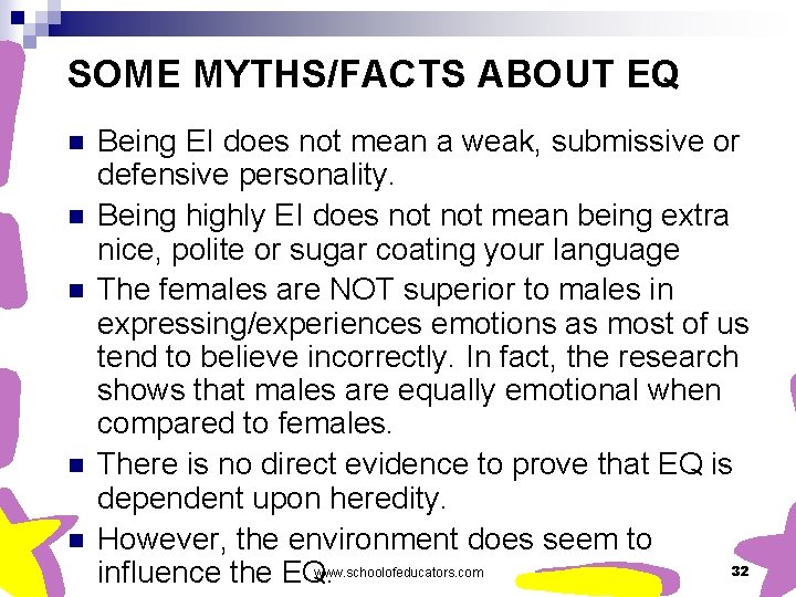 SOME MYTHS/FACTS ABOUT EQ n n n Being EI does not mean a weak,