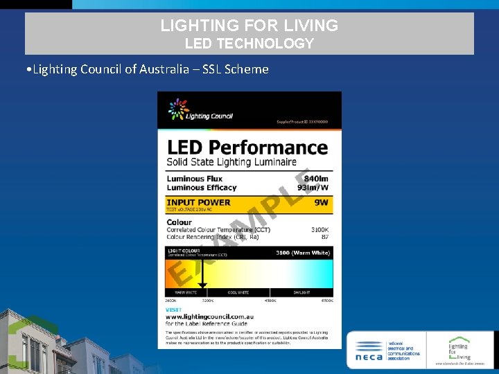 LIGHTING FOR LIVING LED TECHNOLOGY • Lighting Council of Australia – SSL Scheme 