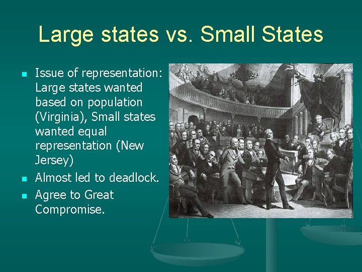 Large states vs. Small States n n n Issue of representation: Large states wanted