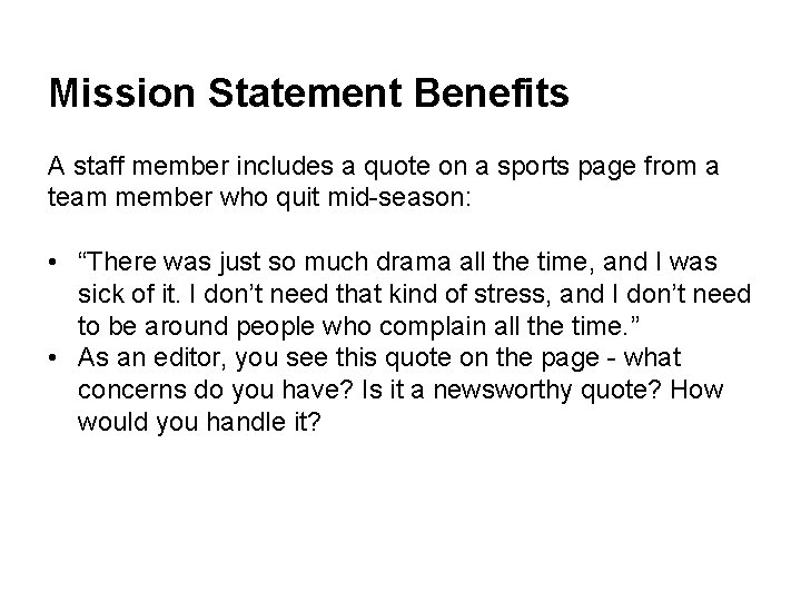 Mission Statement Benefits A staff member includes a quote on a sports page from
