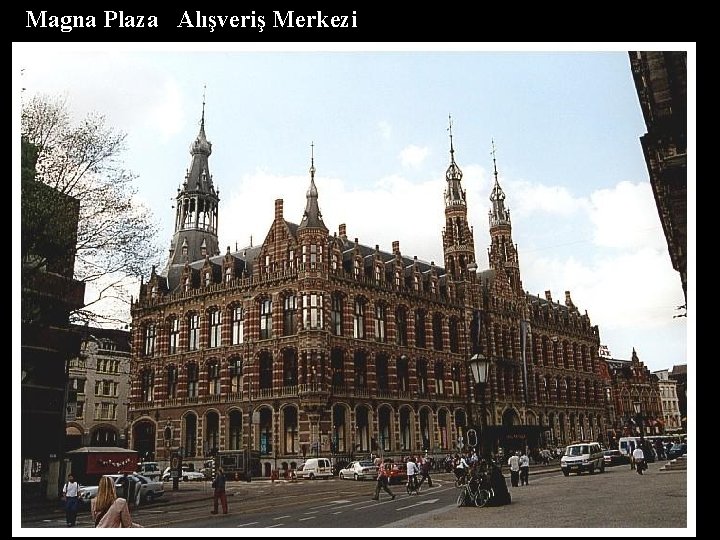 Magna Plaza Alışveriş Merkezi 