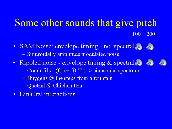 Some other sounds that give pitch 100 • SAM Noise: envelope timing - not