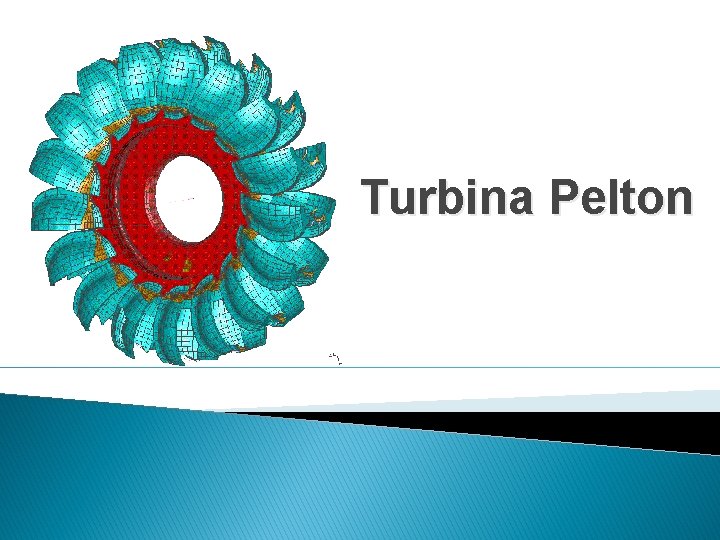 Turbina Pelton 