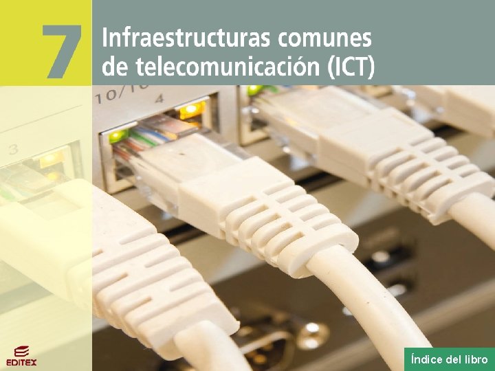 Infraestructuras comunes de telecomunicación (ICT) Índice del libro 