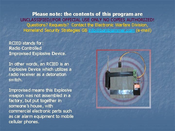 Please note: the contents of this program are UNCLASSIFIED//FOR OFFICIAL USE ONLY NO COPIES