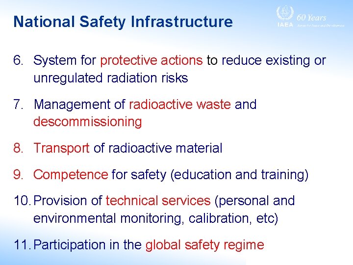 National Safety Infrastructure 6. System for protective actions to reduce existing or unregulated radiation