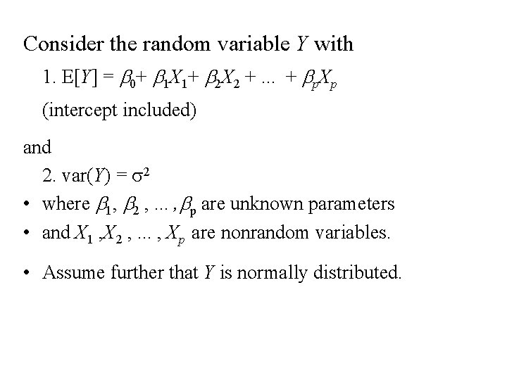 Consider the random variable Y with 1. E[Y] = b 0+ b 1 X