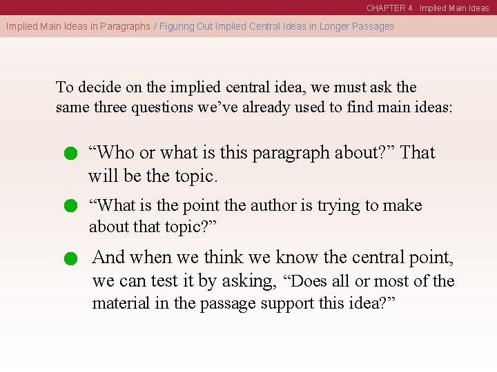 CHAPTER 4 Implied Main Ideas in Paragraphs / Figuring Out Implied Central Ideas in