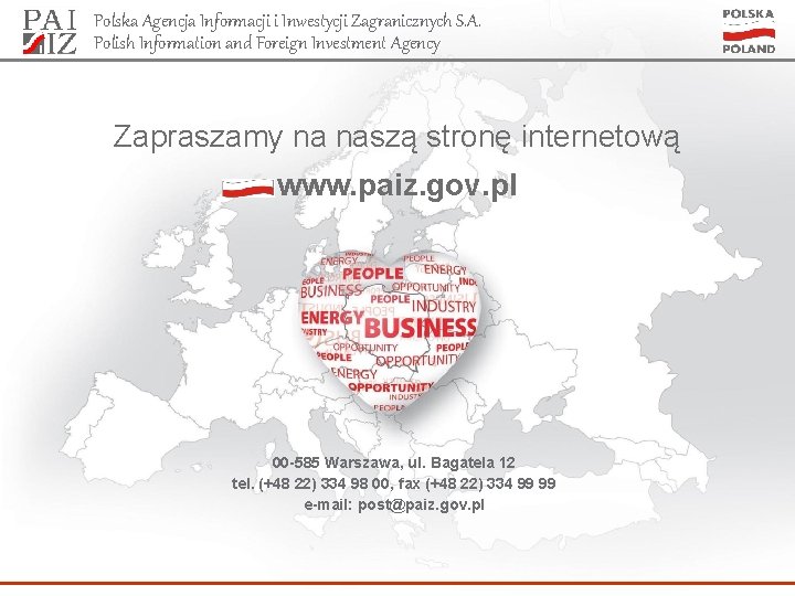 Polska Agencja Informacji i Inwestycji Zagranicznych S. A. Polish Information and Foreign Investment Agency