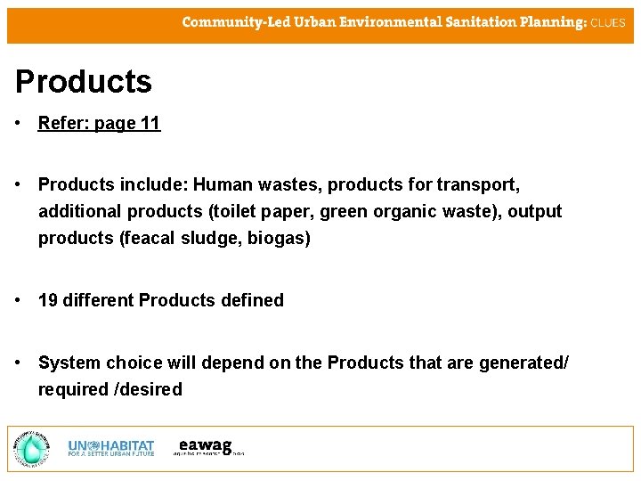 Products • Refer: page 11 • Products include: Human wastes, products for transport, additional