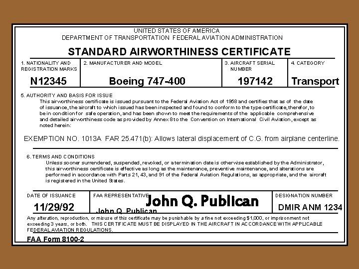 UNITED STATES OF AMERICA DEPARTMENT OF TRANSPORTATION FEDERAL AVIATION ADMINISTRATION STANDARD AIRWORTHINESS CERTIFICATE 1.