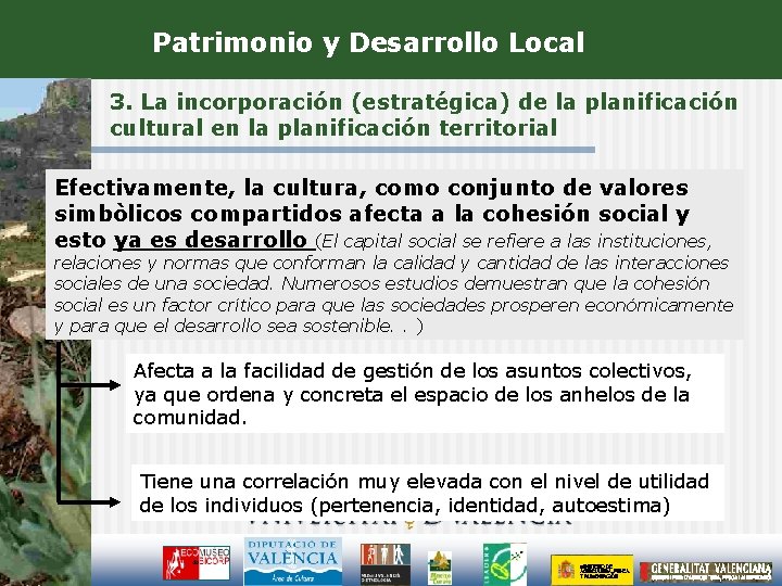 Patrimonio y Desarrollo Local 3. La incorporación (estratégica) de la planificación cultural en la