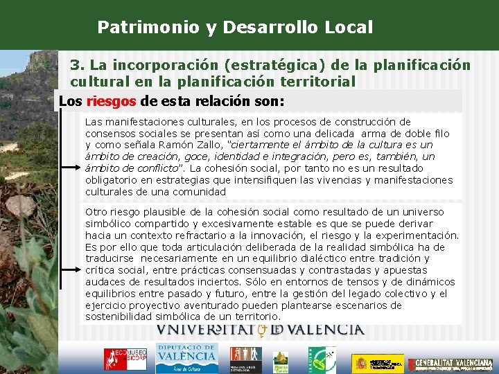 Patrimonio y Desarrollo Local 3. La incorporación (estratégica) de la planificación cultural en la