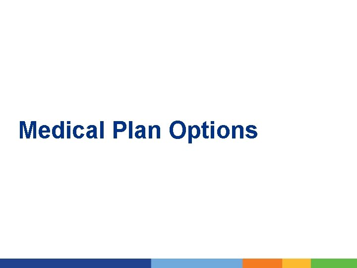 Medical Plan Options 1 