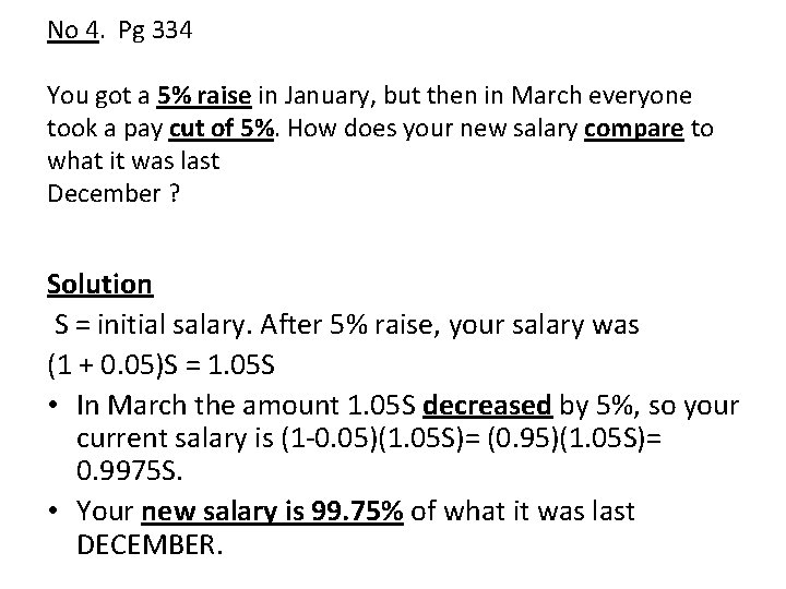 No 4. Pg 334 You got a 5% raise in January, but then in