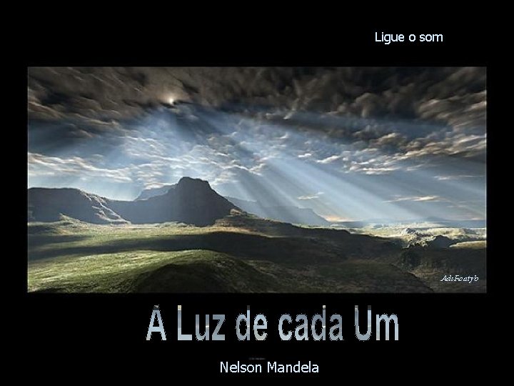 Ligue o som Nelson Mandela 