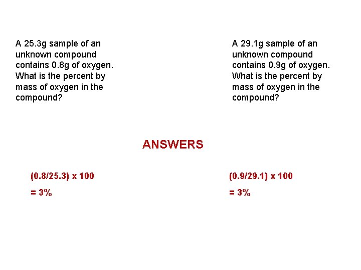 A 25. 3 g sample of an unknown compound contains 0. 8 g of A 25. 3 g sample of an unknown compound contains 0. 8 g of