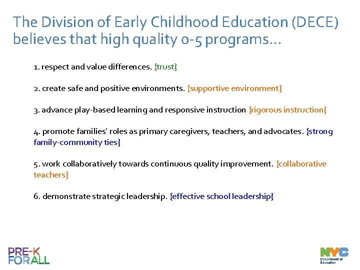 The Division of Early Childhood Education (DECE) believes that high quality 0 -5 programs…