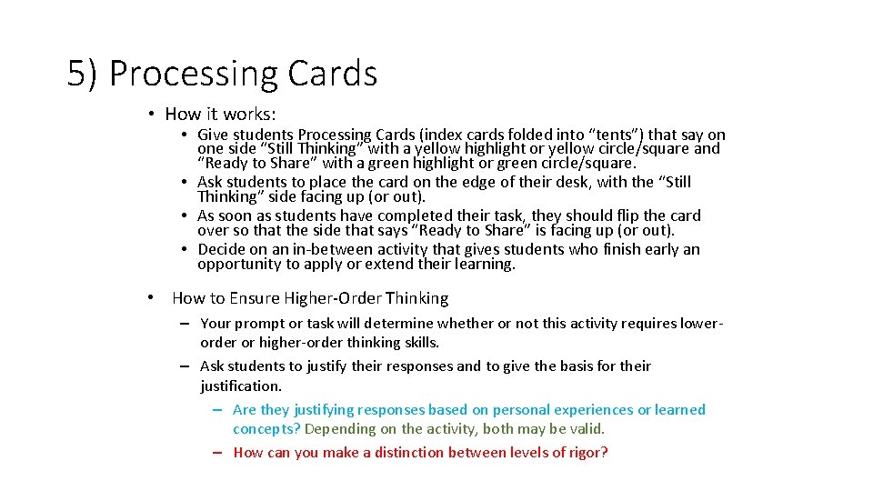 5) Processing Cards • How it works: • Give students Processing Cards (index cards 5) Processing Cards • How it works: • Give students Processing Cards (index cards