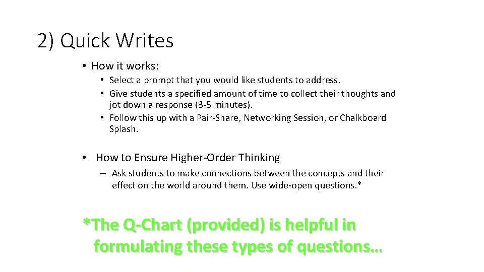 2) Quick Writes • How it works: • Select a prompt that you would 2) Quick Writes • How it works: • Select a prompt that you would