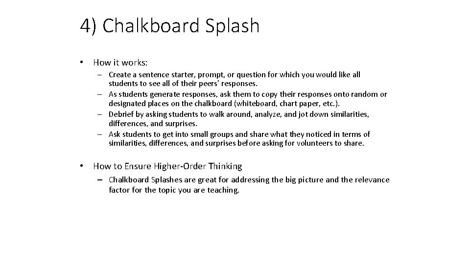 4) Chalkboard Splash • How it works: – Create a sentence starter, prompt, or 4) Chalkboard Splash • How it works: – Create a sentence starter, prompt, or
