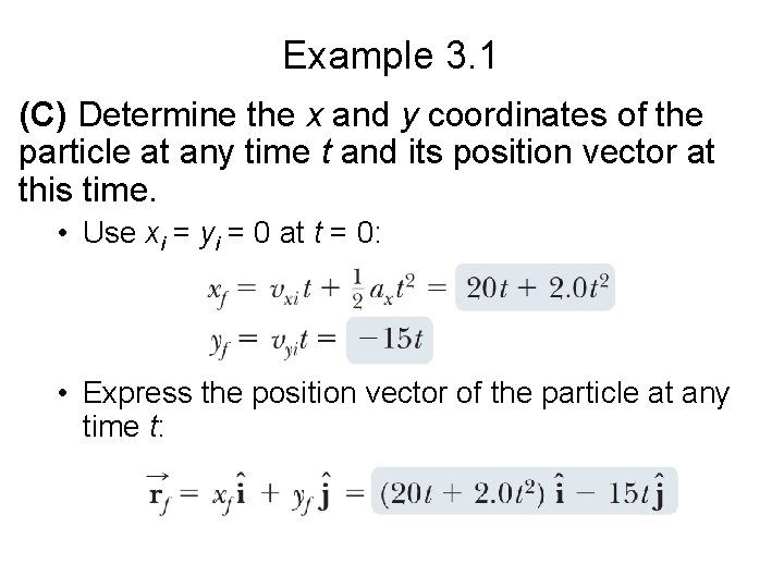 Example 3. 1 (C) Determine the x and y coordinates of the particle at