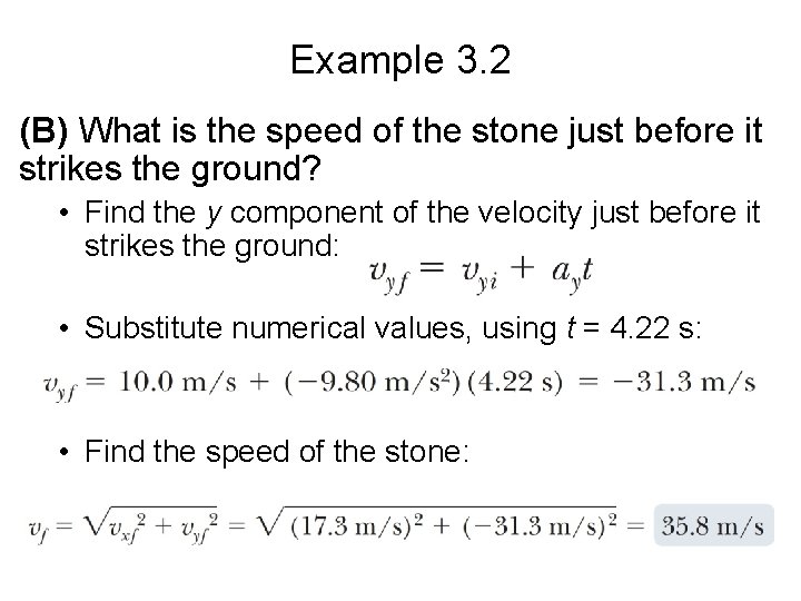 Example 3. 2 (B) What is the speed of the stone just before it