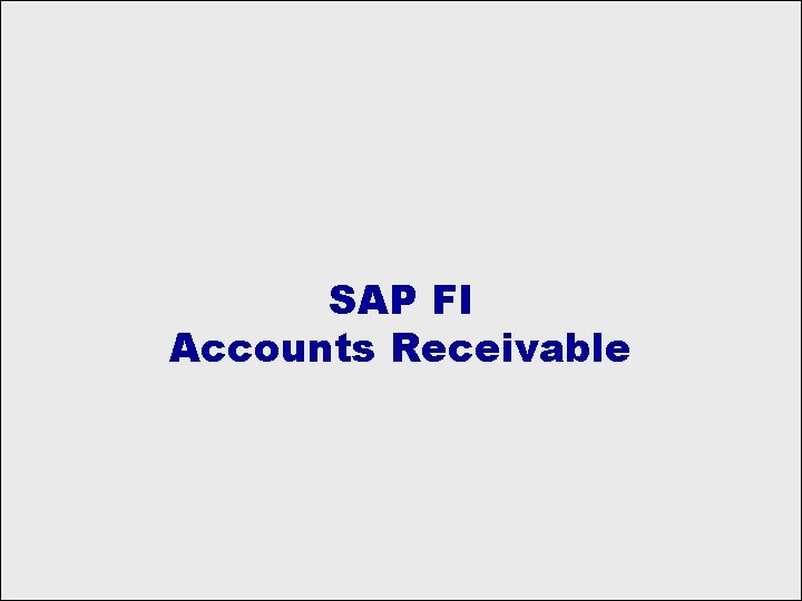 SAP FI Accounts Receivable 