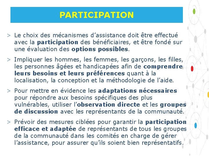 PARTICIPATION > Le choix des mécanismes d’assistance doit être effectué avec la participation des
