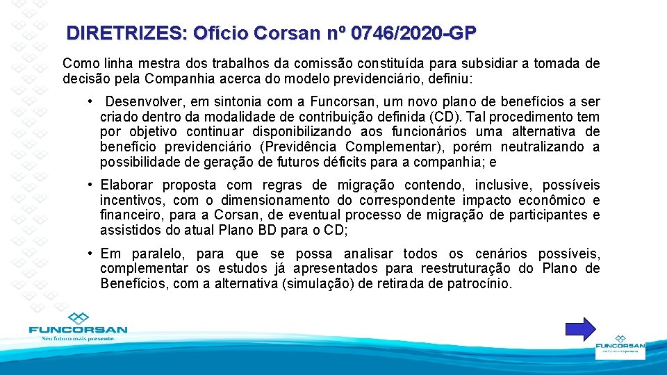 DIRETRIZES: Ofício Corsan nº 0746/2020 -GP Como linha mestra dos trabalhos da comissão constituída