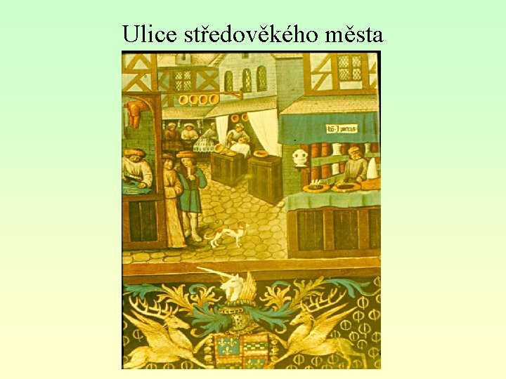 Ulice středověkého města 