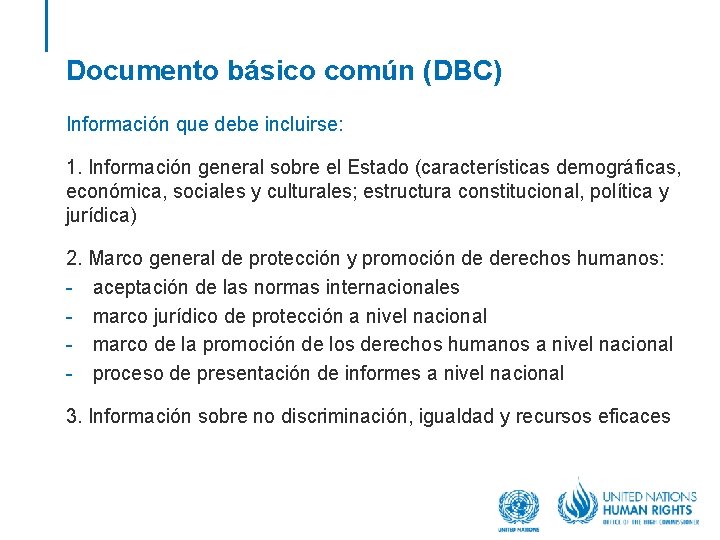 Documento básico común (DBC) Información que debe incluirse: 1. Información general sobre el Estado