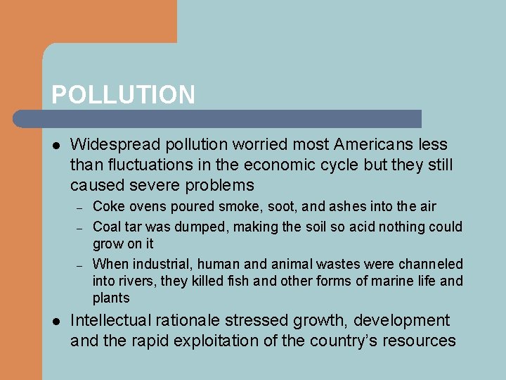 POLLUTION l Widespread pollution worried most Americans less than fluctuations in the economic cycle