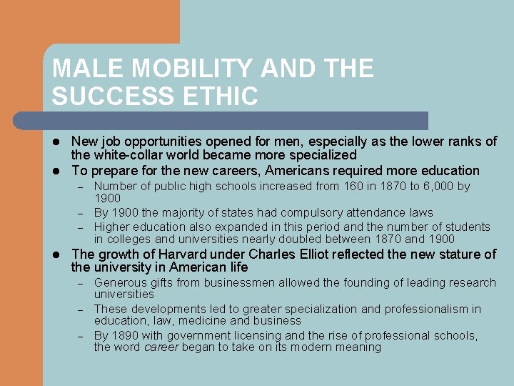 MALE MOBILITY AND THE SUCCESS ETHIC l l New job opportunities opened for men,