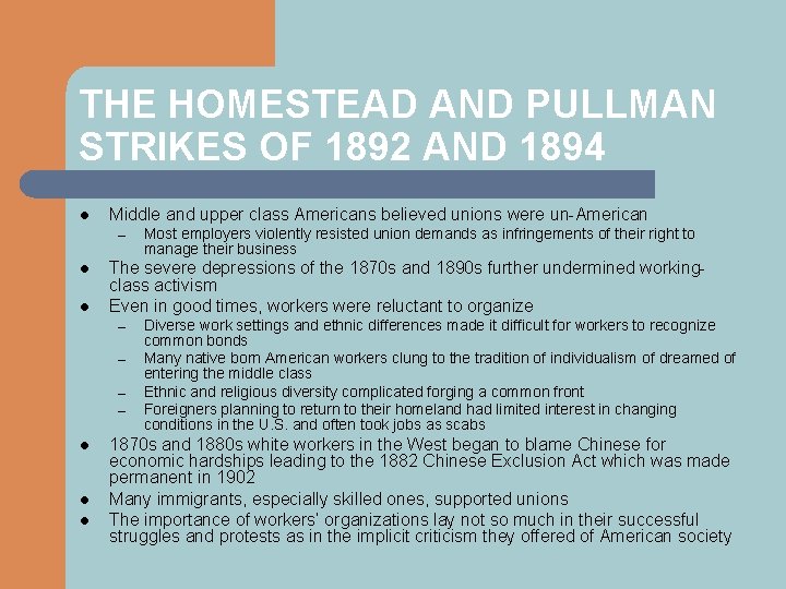 THE HOMESTEAD AND PULLMAN STRIKES OF 1892 AND 1894 l Middle and upper class