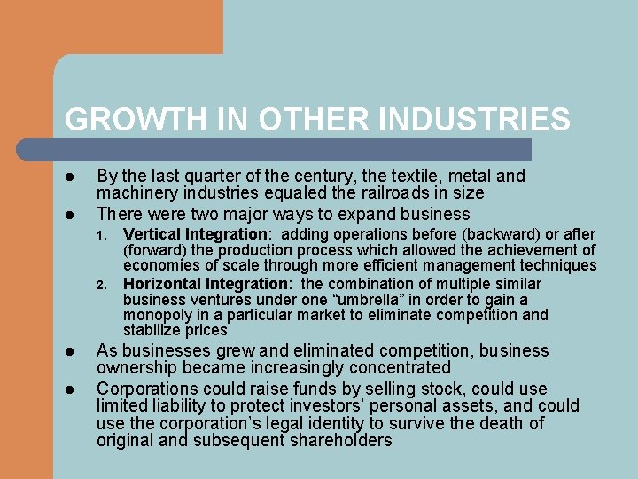 GROWTH IN OTHER INDUSTRIES l l By the last quarter of the century, the
