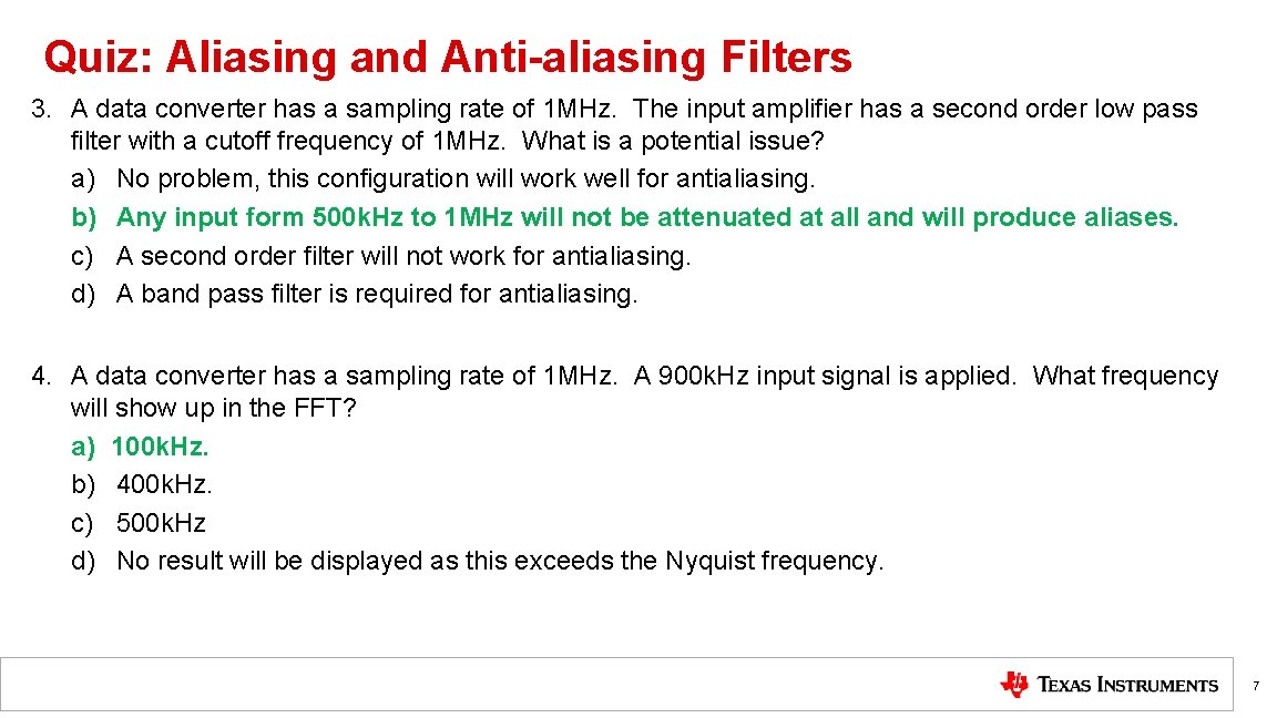 Quiz: Aliasing and Anti-aliasing Filters 3. A data converter has a sampling rate of